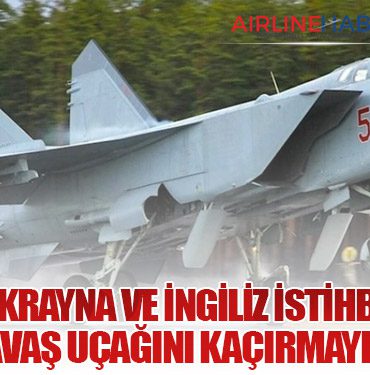 FSB: Ukrayna ve İngiliz İstihbaratı MiG-31 Savaş Uçağını Kaçırmayı Planladı