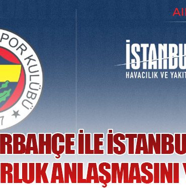 Fenerbahçe ile İstanbul Jet Sponsorluk Anlaşmasını Yeniledi