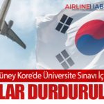 Güney Kore’de Üniversite Sınavı İçin Uçuşlar Durdurulacak