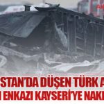 Gürcistan’da Düşen Türk Askeri Uçağının Enkazı Kayseri’ye Nakledilecek
