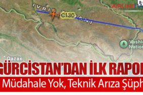 Gürcistan’dan İlk Rapor: Dış Müdahale Yok, Teknik Arıza Şüphesi