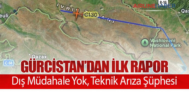 Gürcistan’dan İlk Rapor: Dış Müdahale Yok, Teknik Arıza Şüphesi