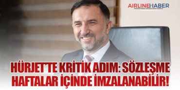 HÜRJET’te Kritik Adım: Sözleşme Haftalar İçinde İmzalanabilir!