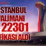 İGA İstanbul Havalimanı ISO 22301 Sertifikası Aldı