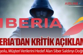 Iberia’dan Kritik Açıklama: Havayolu, Müşteri Verilerini Hedef Alan Siber Saldırıyı Doğruladı