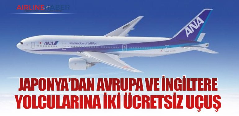 Japonya’dan Avrupa ve İngiltere Yolcularına İki Ücretsiz Uçuş
