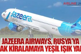 Jazeera Airways, Rusya’ya Uçak Kiralamaya Yeşil Işık Yaktı