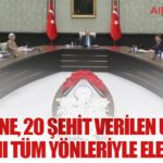 Kabine, 20 şehit verilen uçak kazasını tüm yönleriyle ele alacak