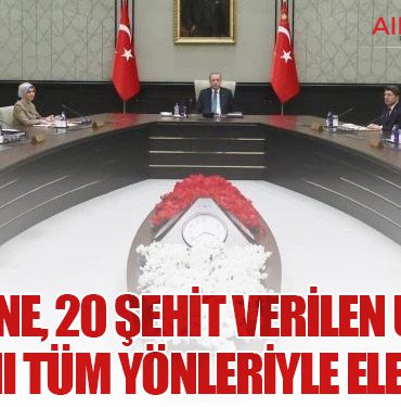 Kabine, 20 şehit verilen uçak kazasını tüm yönleriyle ele alacak