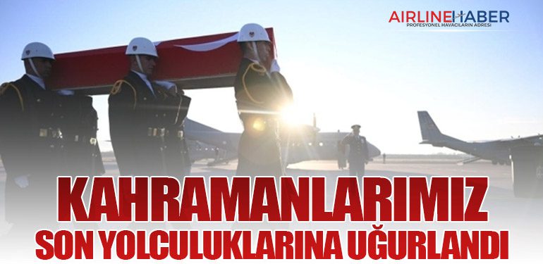 Kahramanlarımız Son Yolculuklarına Uğurlandı