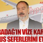 Karadağ’ın vize kararı Pegasus seferlerini etkiledi