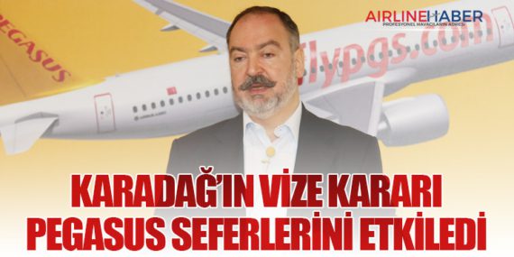 Karadağ’ın vize kararı Pegasus seferlerini etkiledi