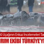 MSB: C-130 Uçağının Enkaz İncelemeleri Tamamlandı, Kaza/Kırım Ekibi Türkiye’ye Döndü