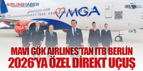 Mavi Gök Airlines’tan ITB Berlin 2026’ya Özel Direkt Uçuş