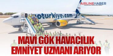 Mavi Gök Havacılık Emniyet Uzmanı Arıyor