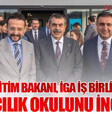 Milli Eğitim Bakanı, İGA iş birliğindeki havacılık okulunu inceledi