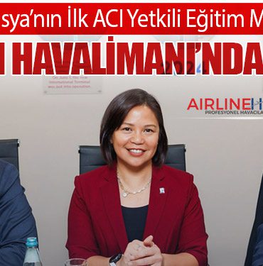 Orta Asya’nın İlk ACI Yetkili Eğitim Merkezi Almatı Havalimanı’nda Açıldı