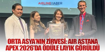 Orta Asya’nın Zirvesi: Air Astana APEX 2026’da Ödüle Layık Görüldü