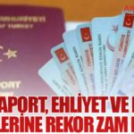 Pasaport, Ehliyet ve IMEI Ücretlerine Rekor Zam Kapıda