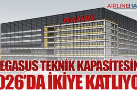 Pegasus Teknik Kapasitesini 2026’da İkiye Katlıyor