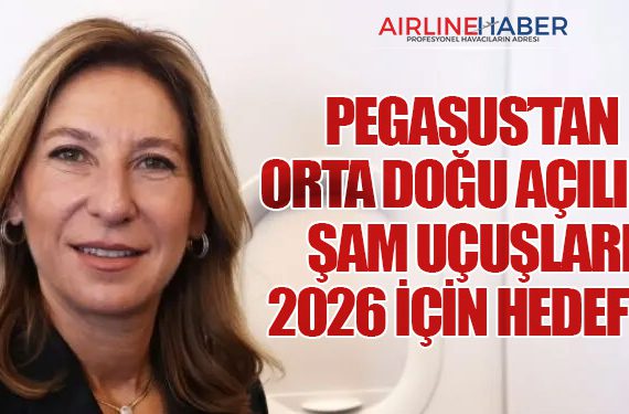 Pegasus’tan Orta Doğu Açılımı: Şam Uçuşları 2026 İçin Hedefte