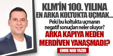 KLM’in 100. Yılına En Arka Koltukta Uçmak…