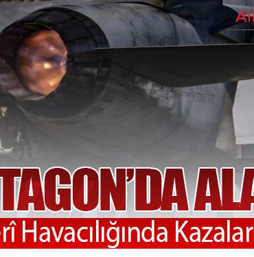 Pentagon’da Alarm: ABD Askerî Havacılığında Kazalar %55 Arttı