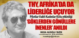 Pilotlar Vakfı Kadınlar Kolu etkinliği ‘Göklerden gönüllere inenler’ anıldı