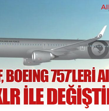 RNZAF, Boeing 757’leri Airbus A321XLR ile Değiştiriyor