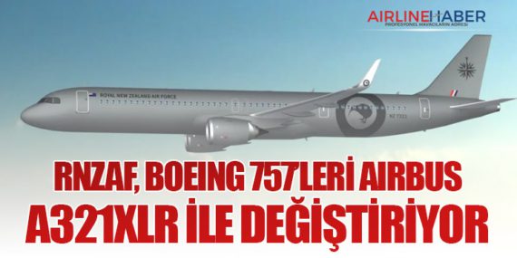 RNZAF, Boeing 757’leri Airbus A321XLR ile Değiştiriyor