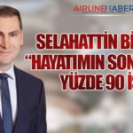 Selahattin Bilgen: “Hayatımın son 10 yılı yüzde 90 iş”