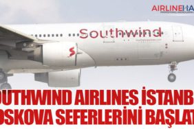 Southwind Airlines İstanbul–Moskova Seferlerini Başlattı