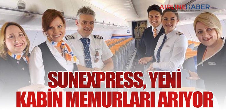 SunExpress, Yeni Kabin Memurları Arıyor