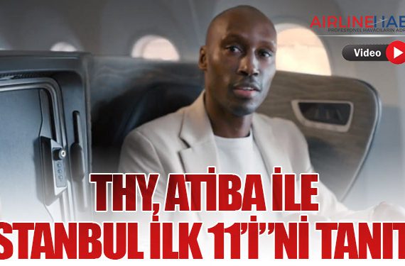 THY, Atiba ile “İstanbul İlk 11’i”ni Tanıttı