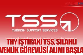 THY İştiraki TSS, Silahlı Güvenlik Görevlisi Alımı Başlattı