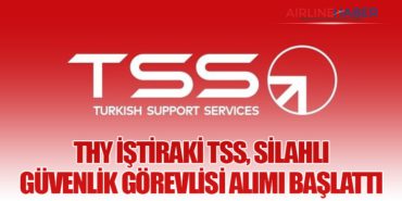 THY İştiraki TSS, Silahlı Güvenlik Görevlisi Alımı Başlattı