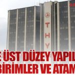 THY’de Üst Düzey Yapılanma: Yeni Birimler ve Atamalar
