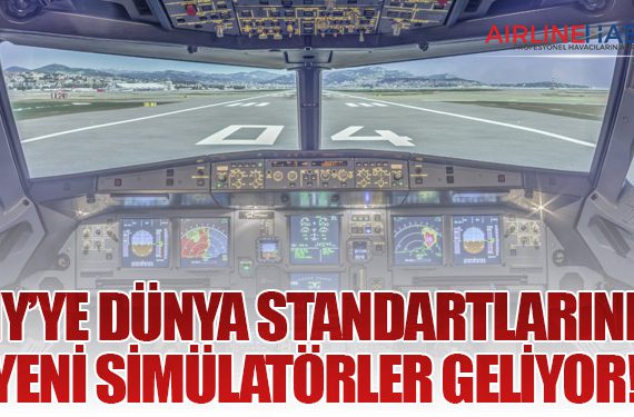 THY’ye Dünya Standartlarında Yeni Simülatörler Geliyor!
