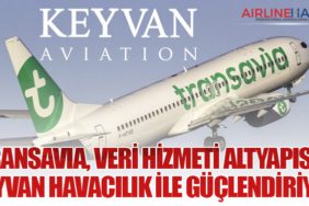 Transavia, Veri Hizmeti Altyapısını KEYVAN Havacılık ile Güçlendiriyor 