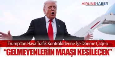 Trump’tan Hava Trafik Kontrolörlerine İşe Dönme Çağrısı: “Gelmeyenlerin Maaşı Kesilecek”