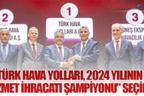 Türk Hava Yolları, 2024 Yılının “Hizmet İhracatı Şampiyonu” Seçildi