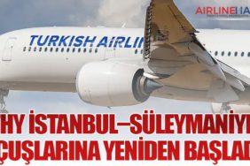 Türk Hava Yolları, İstanbul–Süleymaniye Uçuşlarına Yeniden Başladı
