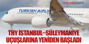 Türk Hava Yolları, İstanbul–Süleymaniye Uçuşlarına Yeniden Başladı