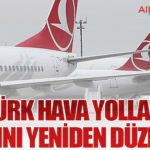 Türk Hava Yolları Yapısını Yeniden Düzenledi