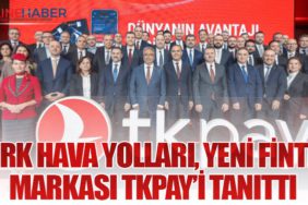 Türk Hava Yolları, Yeni Fintek Markası TKPAY’i Tanıttı