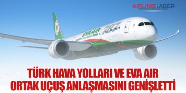 Türk Hava Yolları ve EVA Air Ortak Uçuş Anlaşmasını Genişletti