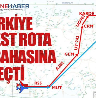 Türkiye Serbest Rota Hava Sahasına Geçti
