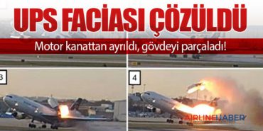 UPS faciası çözüldü: Motor kanattan ayrıldı, gövdeyi parçaladı!