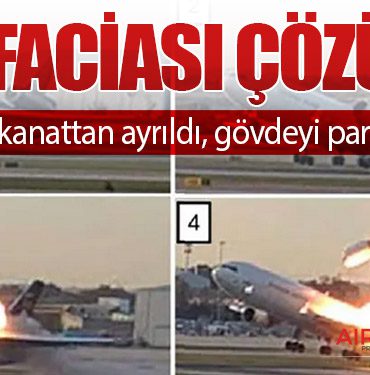 UPS faciası çözüldü: Motor kanattan ayrıldı, gövdeyi parçaladı!