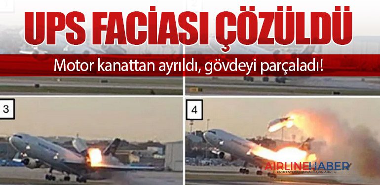 UPS faciası çözüldü: Motor kanattan ayrıldı, gövdeyi parçaladı!